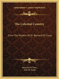 The Celestial Country: From the Rhythm of St. Bernard of Cluny - Hardcover