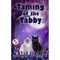 Taming of the Tabby - Paperback