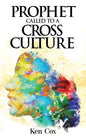 Prophet Called to a Cross Culture - Paperback