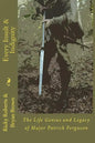 Every Insult and Indignity: The Life Genius and Legacy of Major Patrick Ferguson - Paperback