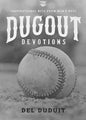 Dugout Devotions: Inspirational Hits from MLB's Best - Paperback