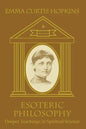 Esoteric Philosophy-Deeper Teachings in Spiritual Science - Paperback