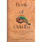 Book of Odu Ifa: A collection of Ifa Verses from the Oral tradition of Ikedu - Paperback