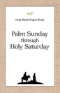 Holy Week Prayer Book: Palm Sunday through Holy Saturday - Paperback