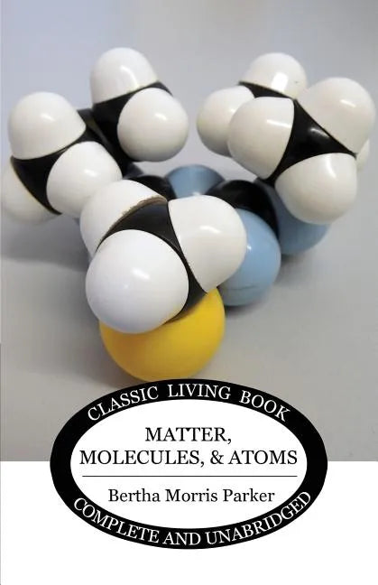 Matter, Molecules, and Atoms - Paperback
