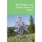 Wild Edible and Useful Plants of Idaho - Paperback