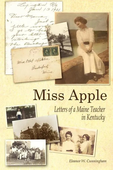 Miss Apple: Letters of a Maine Teacher in Kentucky - Paperback