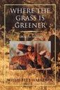 Where the Grass Is Greener: Waiting for Midnight - Paperback
