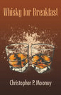 Whisky for Breakfast - Paperback