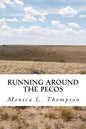 Running Around the Pecos: A Ghostly Folktale about New Mexico - Paperback