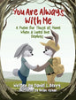You Are Always With Me: A Poem for Those at Home When a Loved One Deploys - Hardcover