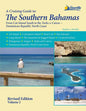 A Cruising Guide to the Southern Bahamas - Paperback