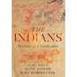 The Indians: Histories of a Civilization - Hardcover