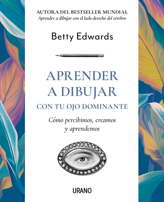 Aprender a Dibujar Con Tu Ojo Dominante - Paperback