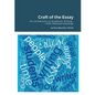 Craft of the Essay: An Introduction to Academic Writing--With Selected Readings - Paperback