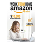 Work from Home Amazon Book 1: $10,000 per Month from Amazon - 5 Ways: Amazon FBA, Private Label, Retail Arbitrage, Delivery Fulfillment Warehouse As - Paperback