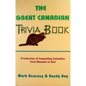 The Great Canadian Trivia Book - Paperback