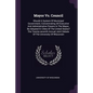 Mayor Vs. Council: Should A System Of Municipal Government, Concentrating All Executive And Administrative Powers In The Mayor, Be Adopte - Paperback