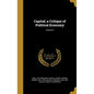Capital; a Critique of Political Economy; Volume 3 - Hardcover