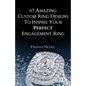 67 Amazing Custom Ring Designs to Inspire Your Perfect Engagement Ring - Paperback