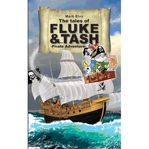 The Tales of Fluke and Tash - Pirate Adventure - Paperback