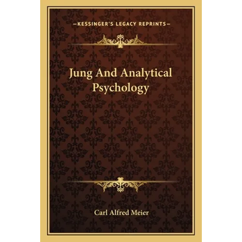 Jung and Analytical Psychology - Paperback