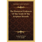 The Historical Evidences Of The Truth Of The Scripture Records - Paperback