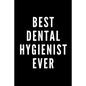 Best Dental Hygienist Ever - Paperback