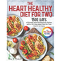 The Heart Healthy Diet for Two: 1500 Days of Simple and Wholesome Dishes with a 28-Day Meal Plan for Two Hearts to Enjoy Full Color Edition - Paperback