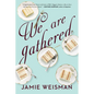 We Are Gathered - Paperback