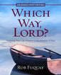 Which Way, Lord? Enlarged-Print: Exploring Your Life's Purpose in the Journeys of Paul - Paperback