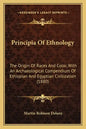 Principia Of Ethnology: The Origin Of Races And Color, With An Archaeological Compendium Of Ethiopian And Egyptian Civilization (1880) - Paperback