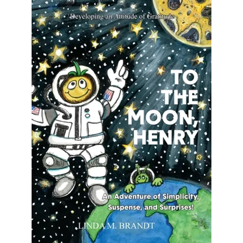 To the Moon, Henry - Hardcover