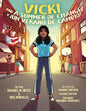 Vicki and A Summer of Change! ¡Vicki y un verano de cambio! - Paperback