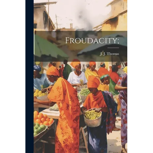 Froudacity; - Paperback