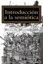Introducción a la semiótica: Modelo de análisis de los discursos de la cultura - Paperback