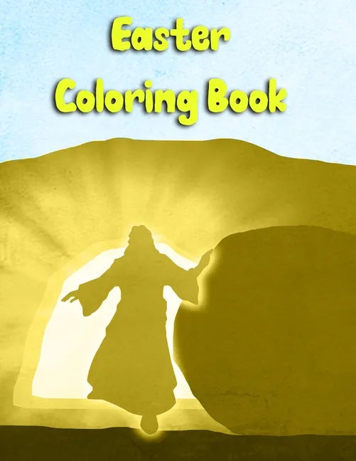 Easter Coloring Book: Teens, both Girls and Boys Can Follow Jesus Last Days Coloring the Images - Paperback