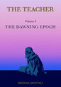 The Teacher: The Dawning Epoch - Paperback
