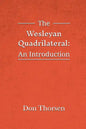 The Wesleyan Quadrilateral: An Introduction - Paperback