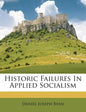 Historic Failures in Applied Socialism - Paperback