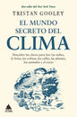 Mundo Secreto del Clima, El - Paperback