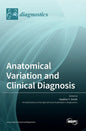 Anatomical Variation and Clinical Diagnosis - Hardcover