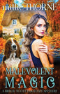 Malevolent Magic: A Brylie Scott Paracozy Mystery - Paperback