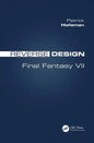 Reverse Design: Final Fantasy VII - Paperback