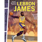 Lebron James: Athletes Who Made a Difference - Library Binding