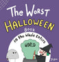 The Worst Halloween Book in the Whole Entire World - Hardcover