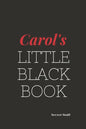 Carol's Little Black Book: Carol's Little Black Book - Paperback