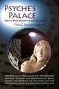 Psyche's Palace: How the Brain Generates the Light of the Soul - Paperback
