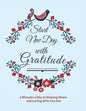 Start New Day with Gratitude: 5 Minutes a Day to Slowing Down, Daily Reflection and Loving Who You Are - Paperback