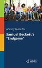 A Study Guide for Samuel Beckett's "Endgame" - Paperback